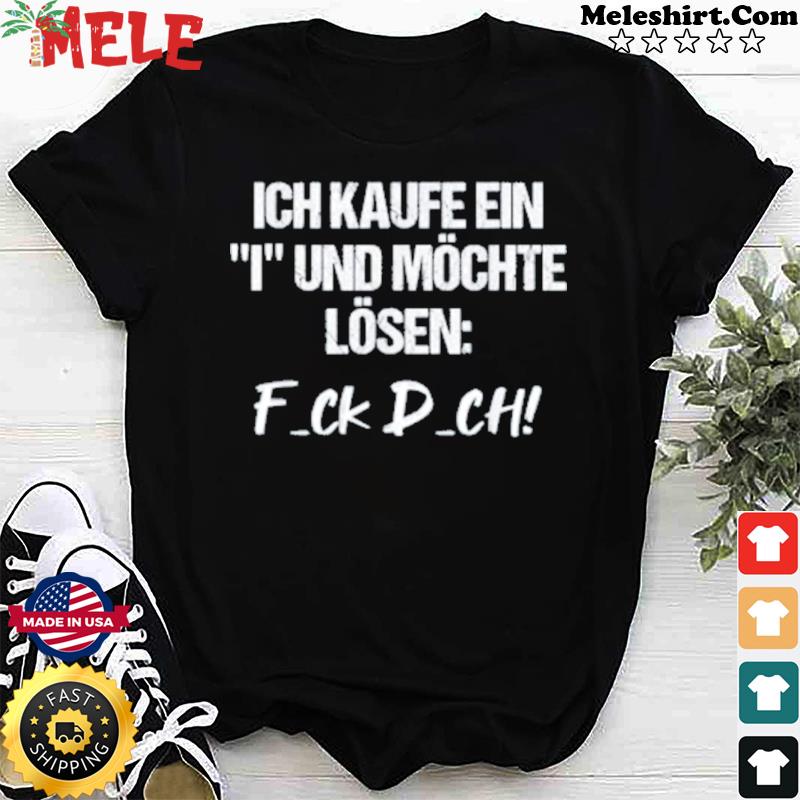 https://images.meleshirt.com/2021/03/ich-kaufe-ein-i-und-mochte-losen-fuck-puck-shirt-Shirt.jpg