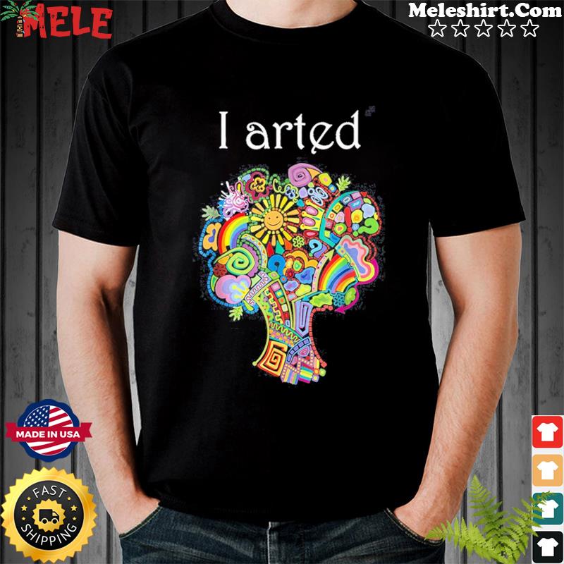 i arted t shirt