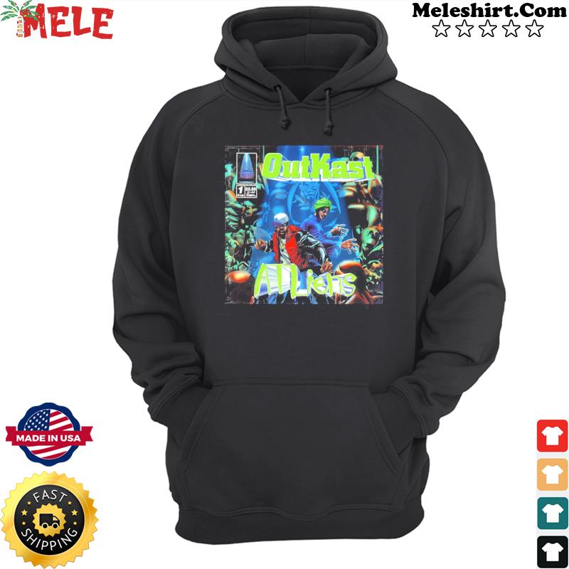 Outkast atliens shirt, hoodie, sweater and long sleeve