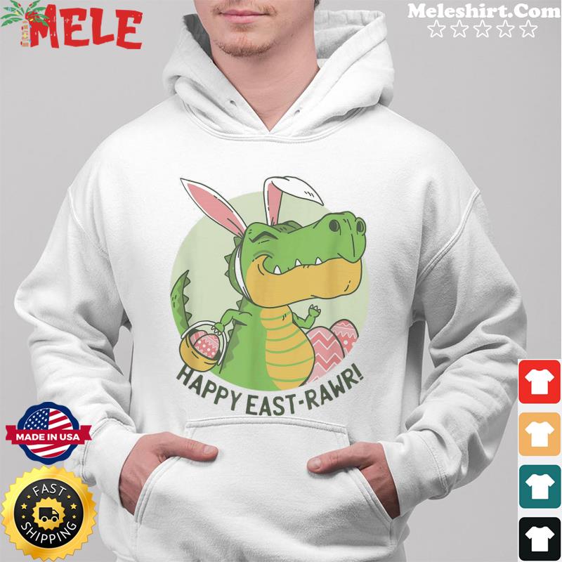 Happy East-Rawr Dinosaur T-Shirt Cute Dino Easter Kids Meme Hoodie