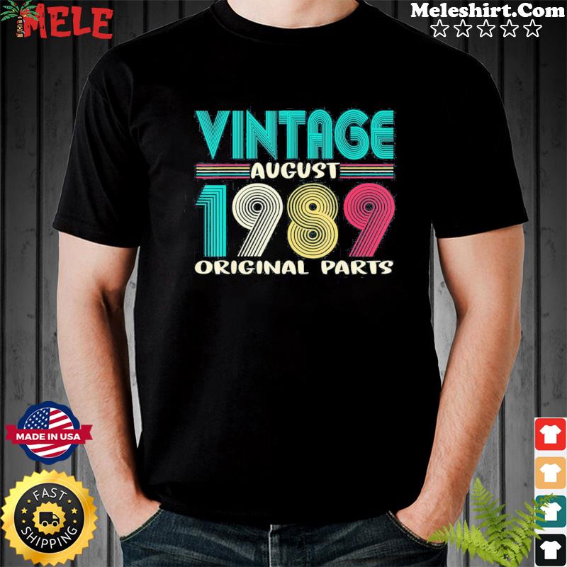 Vintage August Born In 1989 Shirt 32nd Birthday T-Shirt, hoodie