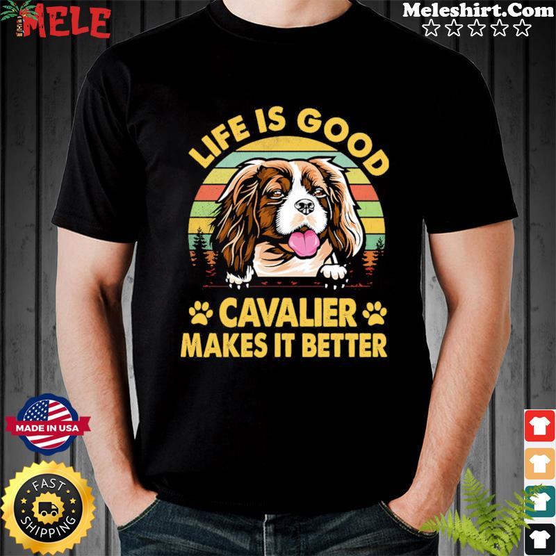 Life Is Good Cavalier Makes It Better Vintage Retro Shirt