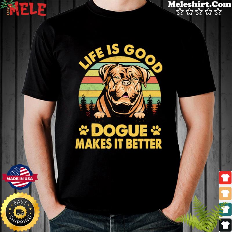 Life Is Good Dogue Makes It Better Vintage Retro Shirt