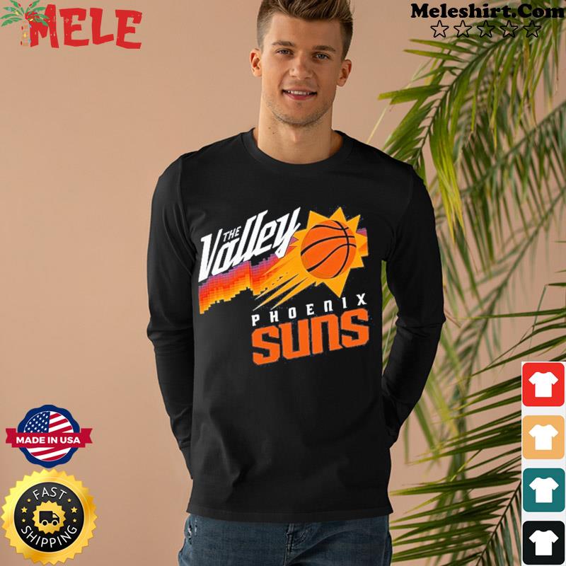 Phoenix suns valley proud shirt, hoodie, sweater, long sleeve and tank top
