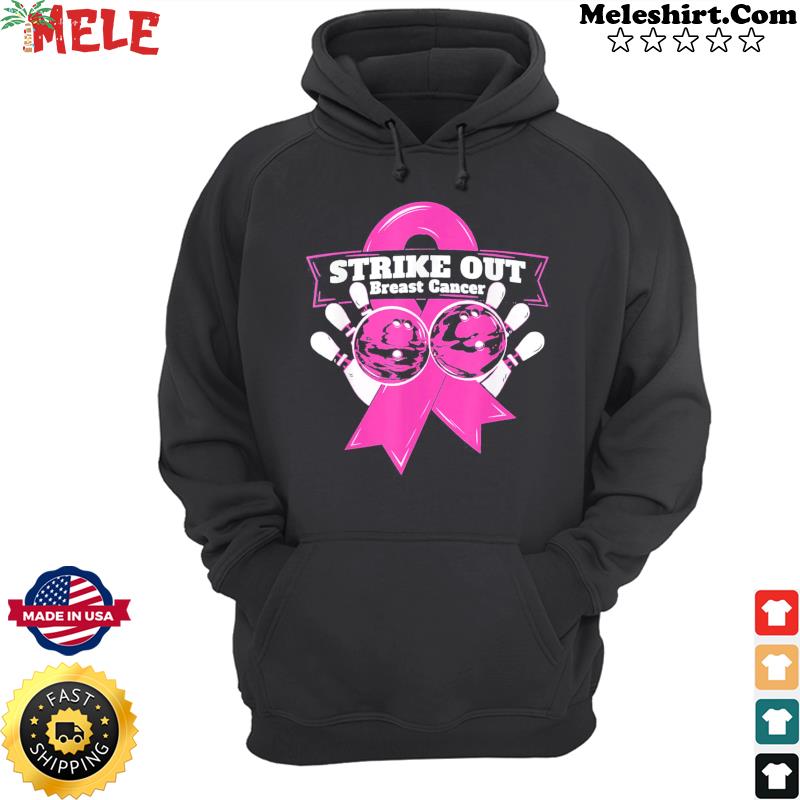 Strike Out Breast Cancer Awareness Bowling Fighters Tee Shirt, hoodie,  sweater, long sleeve and tank top