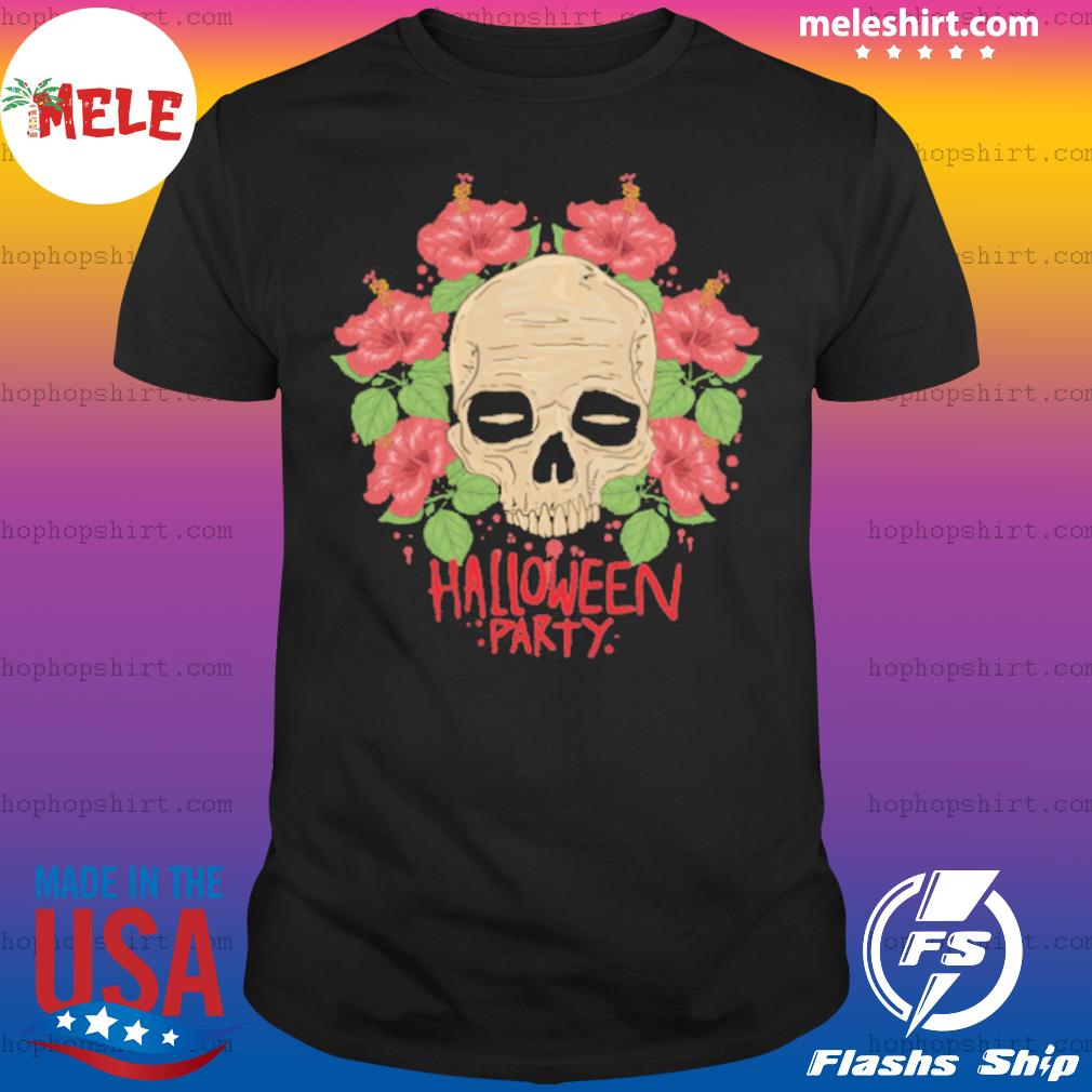 Skull Hibiscus Flower Halloween Party shirt, hoodie